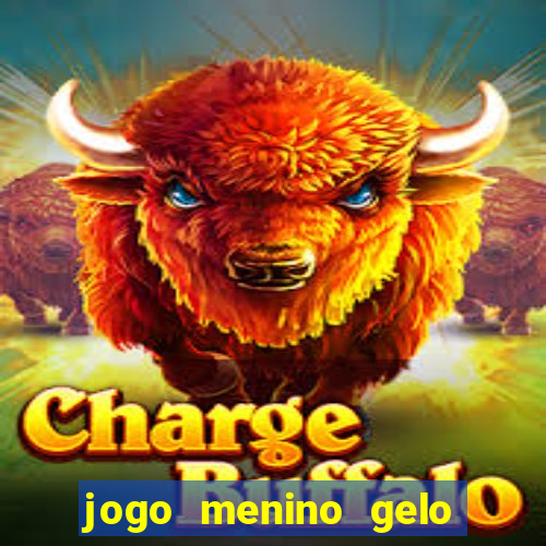 jogo menino gelo menina lava