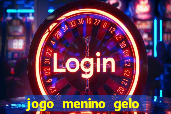 jogo menino gelo menina lava