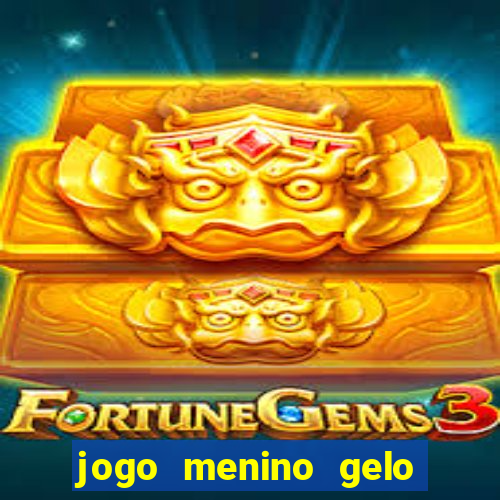 jogo menino gelo menina lava