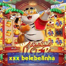 xxx belebelinha