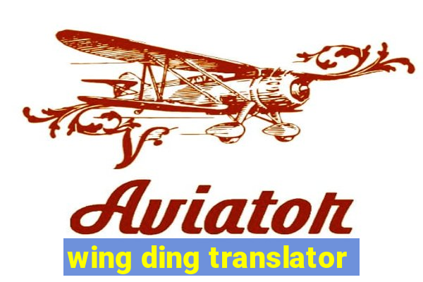 wing ding translator