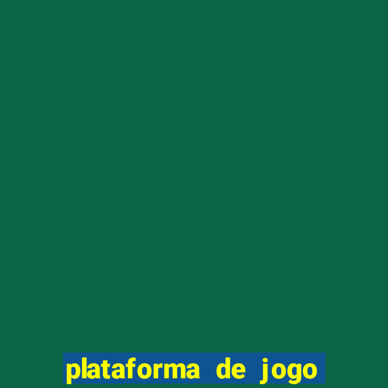 plataforma de jogo para ganhar dinheiro