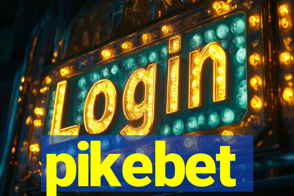 pikebet