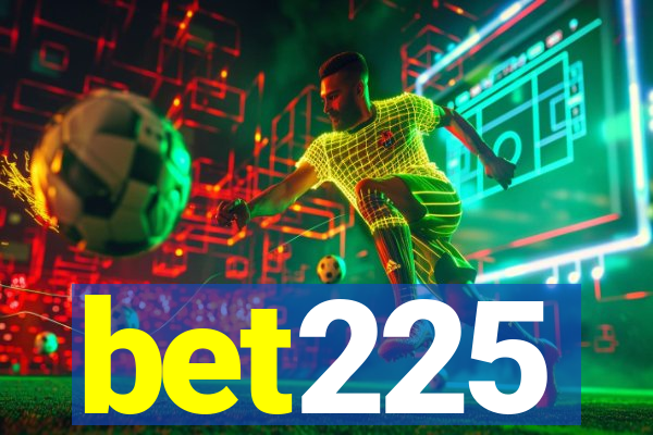 bet225