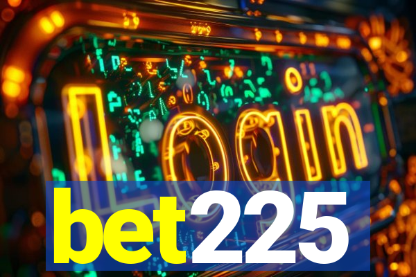 bet225