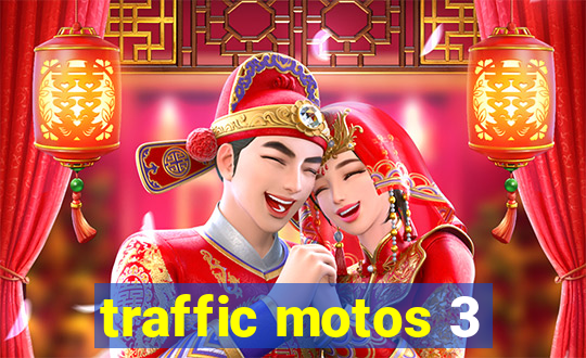 traffic motos 3