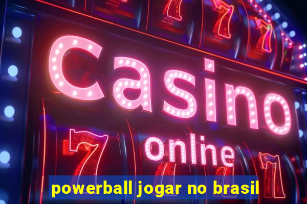 powerball jogar no brasil