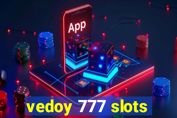 vedoy 777 slots