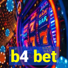 b4 bet