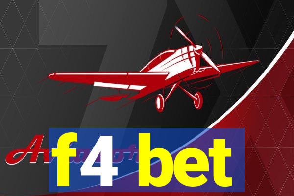 f4 bet