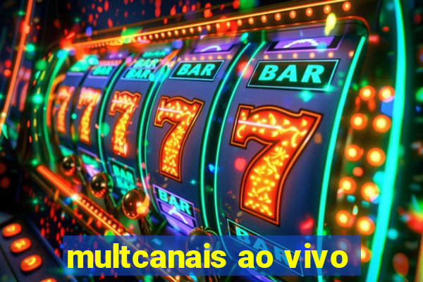 multcanais ao vivo