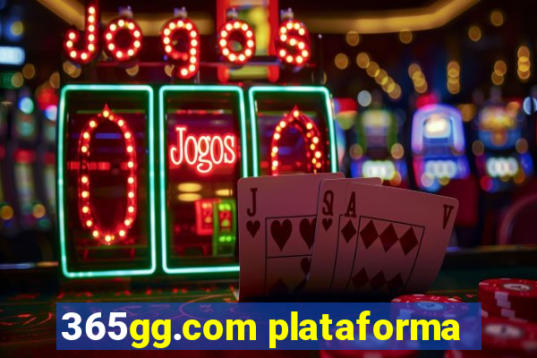 365gg.com plataforma