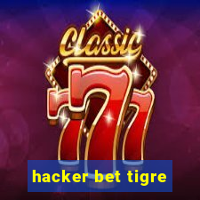 hacker bet tigre