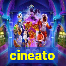 cineato