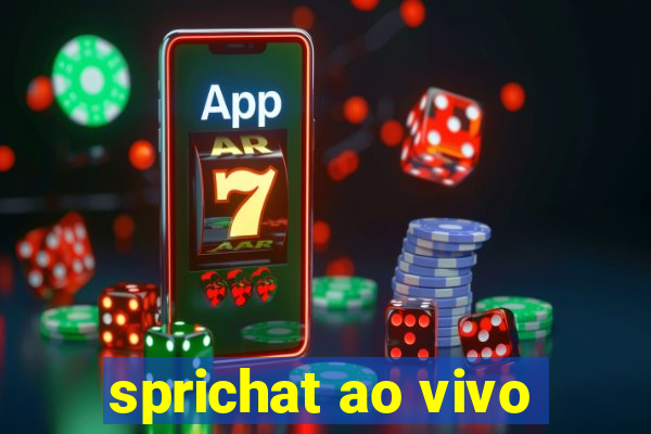 sprichat ao vivo