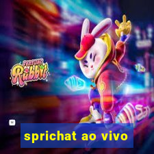 sprichat ao vivo