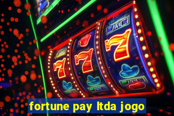 fortune pay ltda jogo