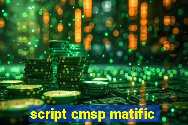 script cmsp matific