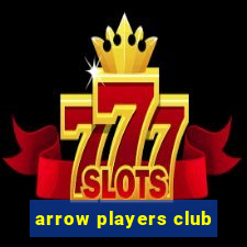 arrow players club