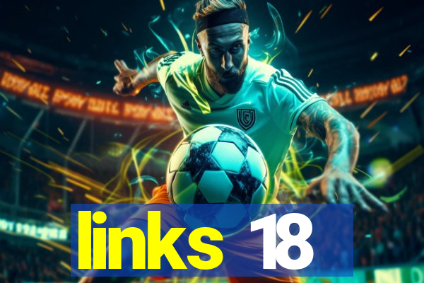 links 18