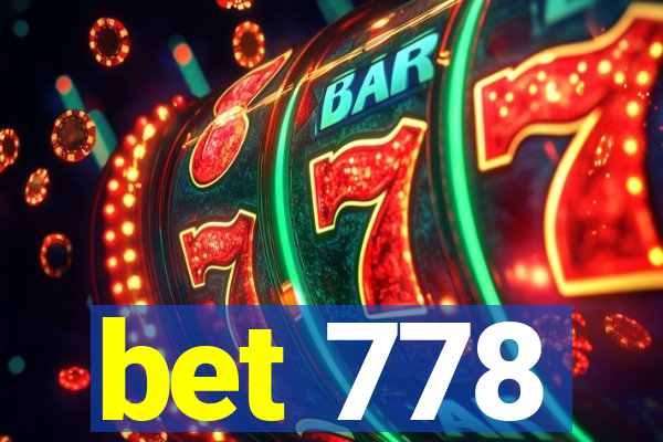 bet 778