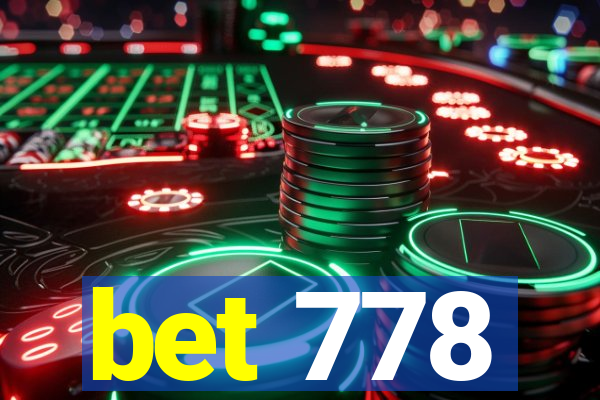 bet 778