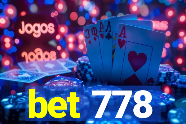 bet 778