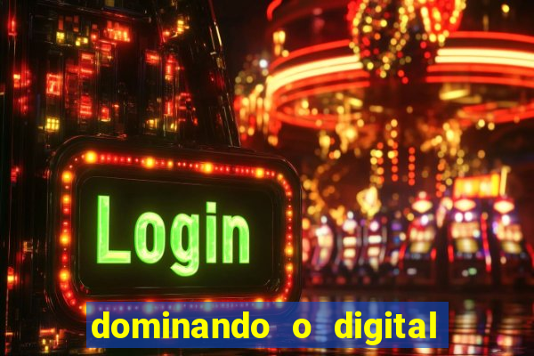 dominando o digital definitivo reclame aqui