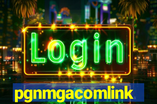 pgnmgacomlink