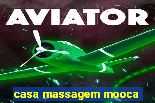 casa massagem mooca