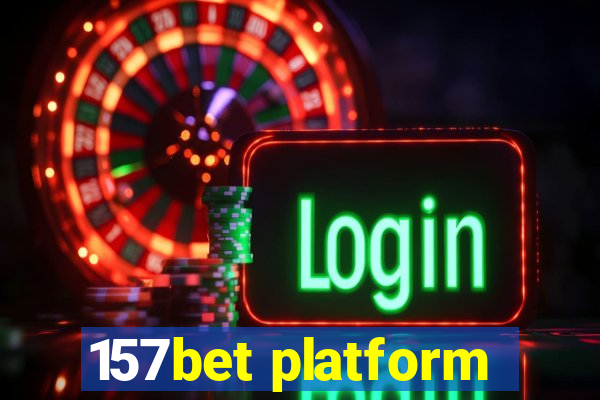 157bet platform