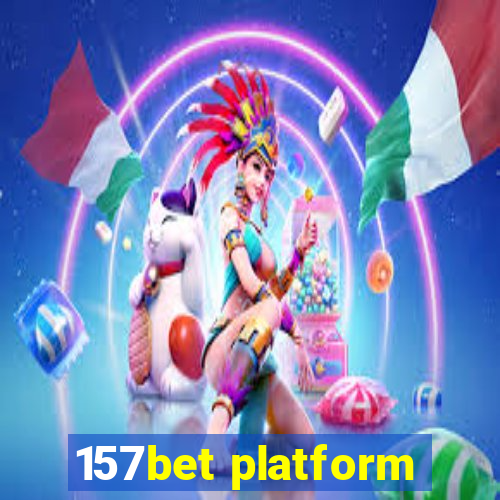 157bet platform