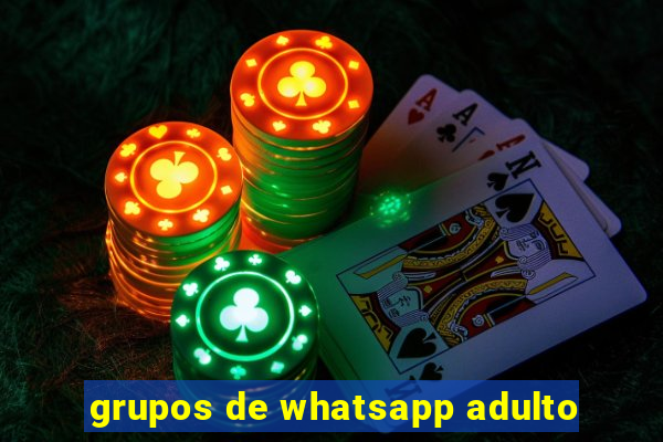 grupos de whatsapp adulto