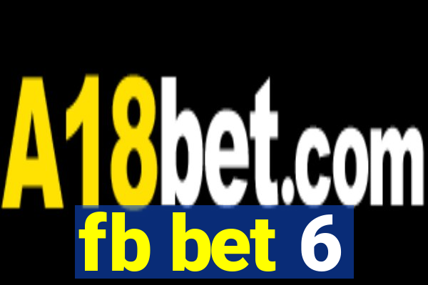 fb bet 6