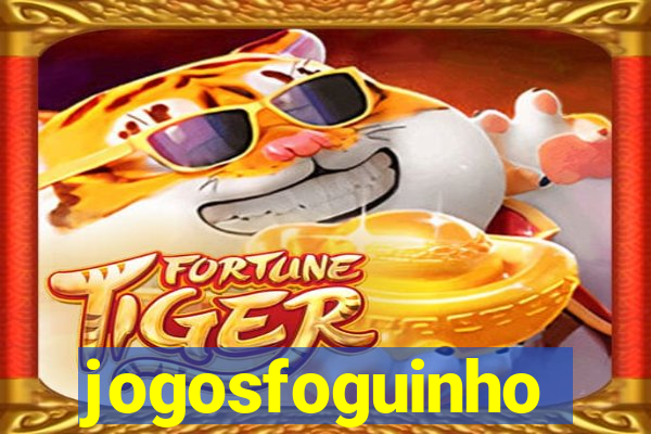 jogosfoguinho