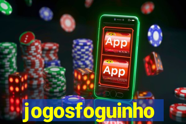 jogosfoguinho