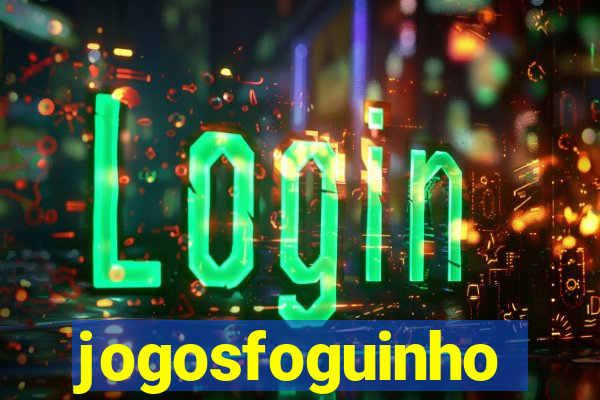 jogosfoguinho