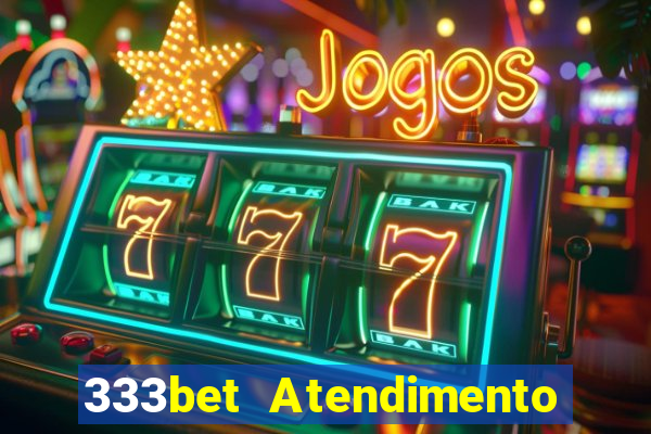 333bet Atendimento ao Cliente