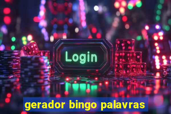 gerador bingo palavras