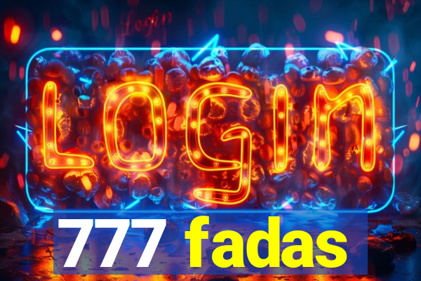 777 fadas