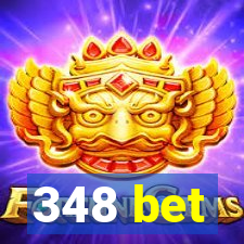 348 bet