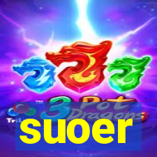 suoer