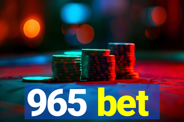 965 bet