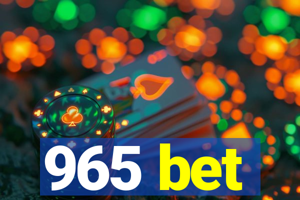 965 bet