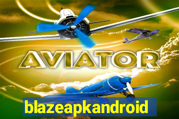 blazeapkandroid