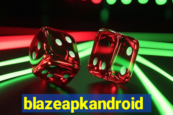 blazeapkandroid