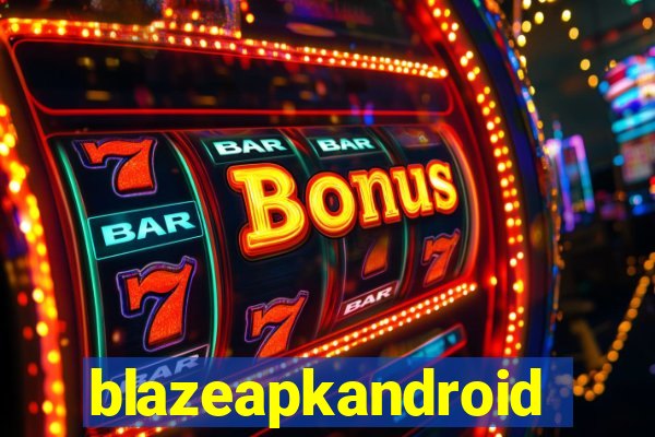 blazeapkandroid