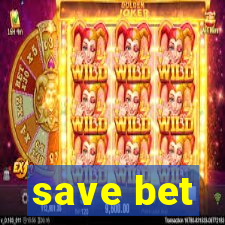 save bet