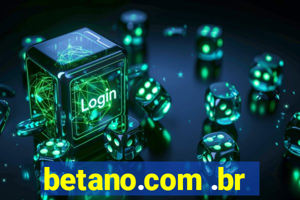 betano.com .br