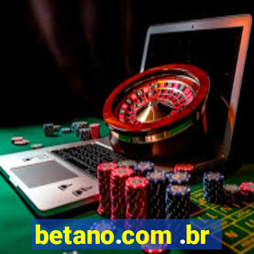 betano.com .br